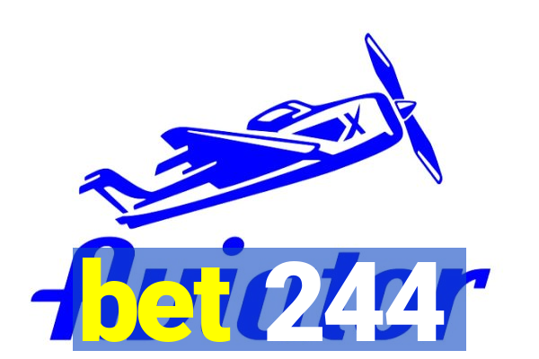 bet 244